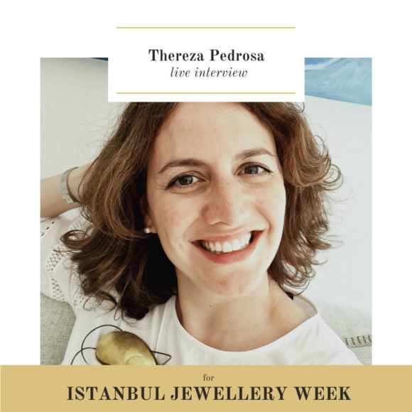 Thereza Pedrosa live interview for Istanbul Jewellery Week